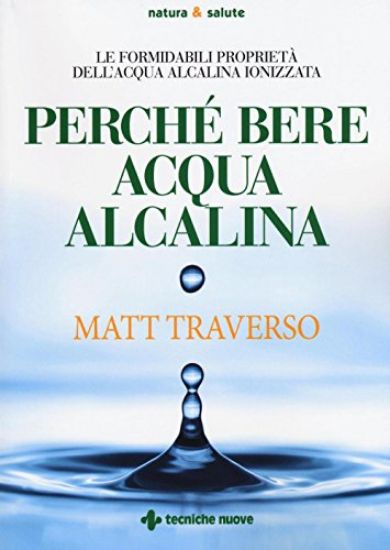 Immagine di PERCHE` BERE L`ACQUA ALCALINA