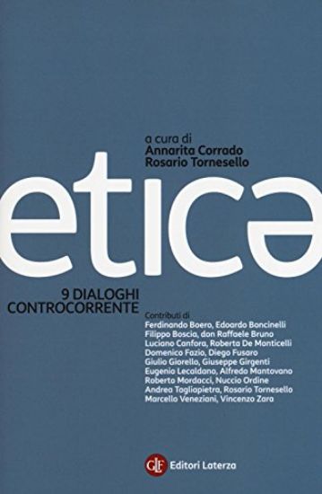 Immagine di ETICA. 9 DIALOGHI CONTROCORRENTE