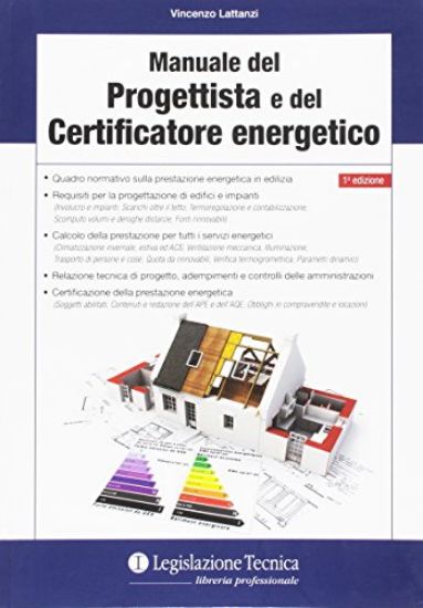 Immagine di MANUALE DEL PROGETTISTA E DEL CERTIFICATORE ENERGETICO