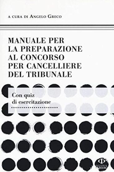 Immagine di MANUALE CONCORSO CANCELLIERE DEL TRIBUNALE