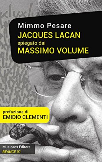 Immagine di JACQUES LACAN SPIEGATO DAI MASSIMO VOLUME