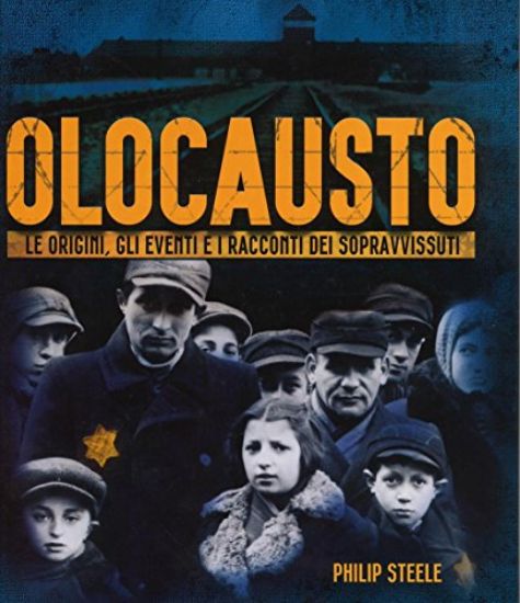 Immagine di OLOCAUSTO. LE ORIGINI, GLI EVENTI E I RACCONTI DEI SOPRAVVISSUTI