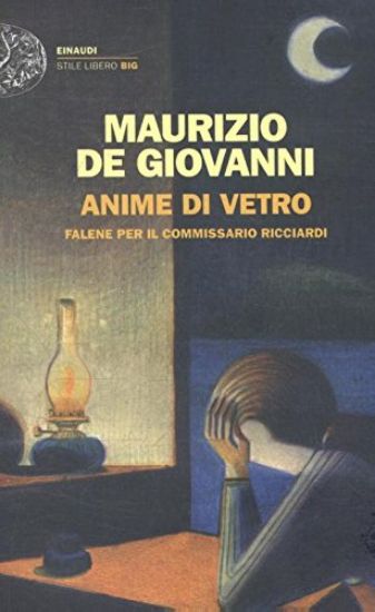 Immagine di ANIME DI VETRO. FALENE PER IL COMMISSARIO RICCIARDI