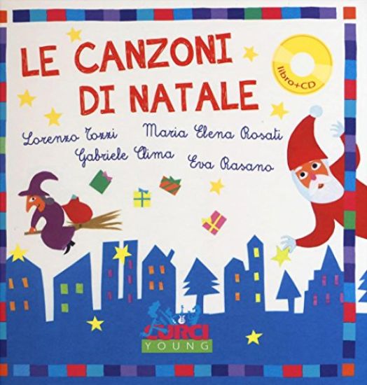 Immagine di CANZONI DI NATALE. EDIZ. A COLORI. CON CD AUDIO (LE)