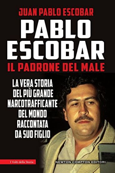 Immagine di PABLO ESCOBAR. IL PADRONE DEL MALE