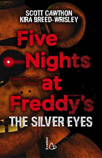 Immagine di FIVE NIGHTS AT FREDDY`S. THE SILVER EYES