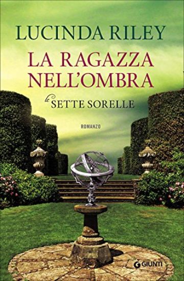 Immagine di RAGAZZA NELL`OMBRA. LE SETTE SORELLE (LA)