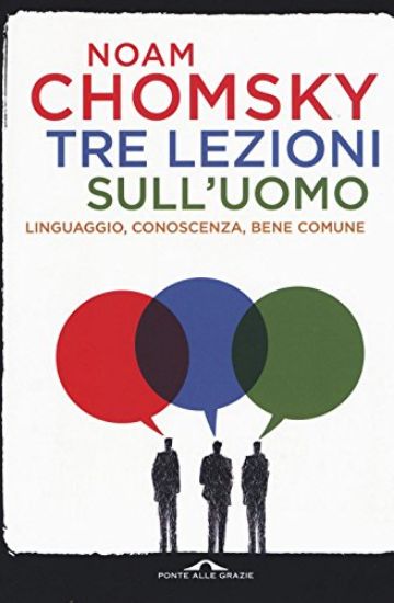 Immagine di TRE LEZIONI SULL`UOMO. INTERVISTE DI C. J. POLYCHRONIOU