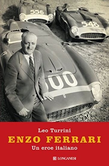 Immagine di ENZO FERRARI. UN EROE ITALIANO