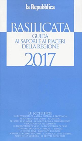 Immagine di BASILICATA. GUIDA AI SAPORI E AI PIACERI DELLA REGIONE