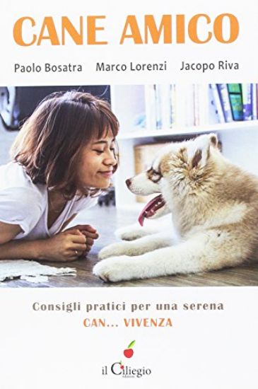 Immagine di CANE AMICO. CONSIGLI PRATICI PER UNA SERENA CAN... VIVENZA