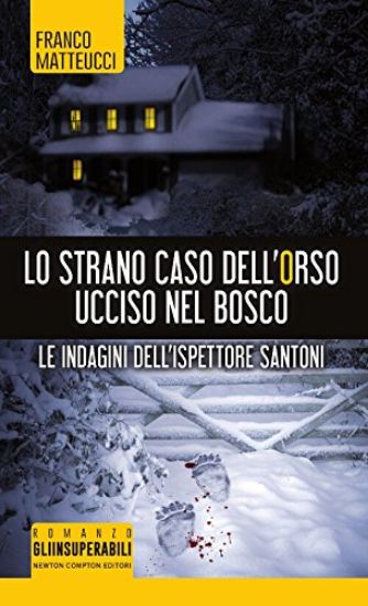 Immagine di STRANO CASO DELL`ORSO UCCISO NEL BOSCO. LE INDAGINI DELL`ISPETTORE SANTONI (LO)