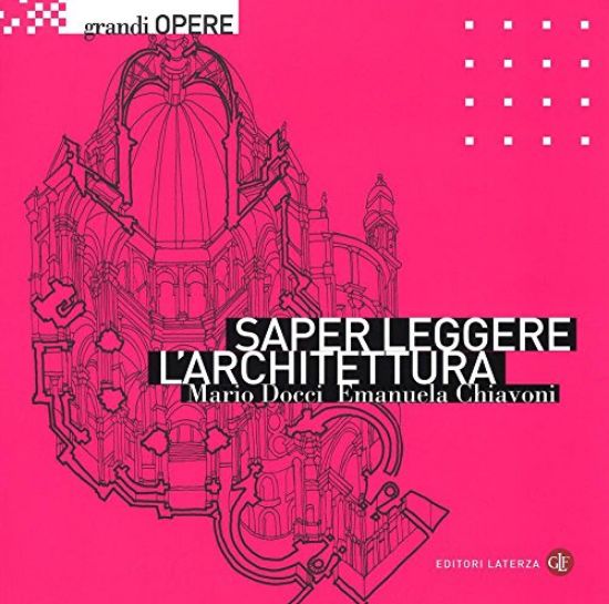 Immagine di SAPER LEGGERE L`ARCHITETTURA. EDIZ. ILLUSTRATA