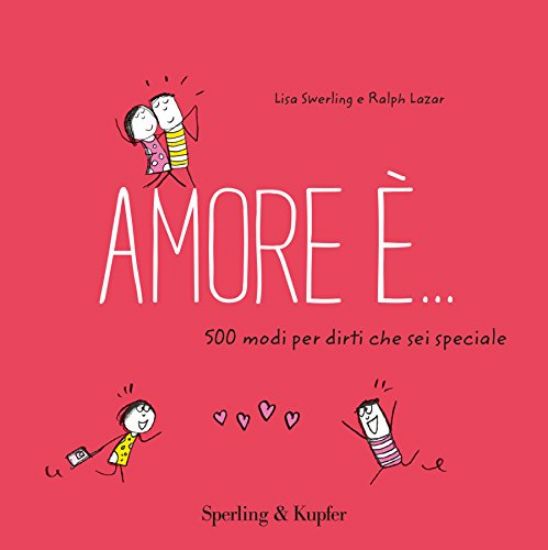 Immagine di AMORE E`... 500 MODI PER DIRTI CHE SEI SPECIALE