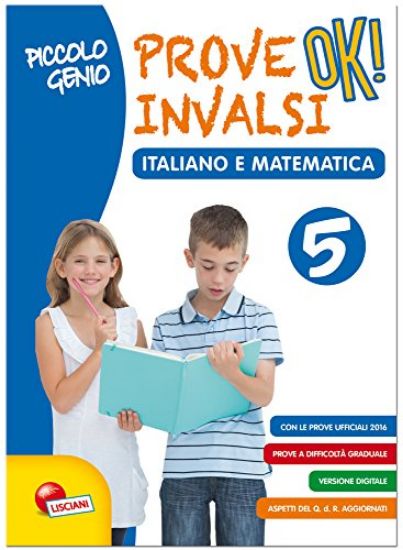 Immagine di PICCOLO GENIO. PROVE INVALSI OK. ITALIANO E MATEMATICA - VOLUME 5