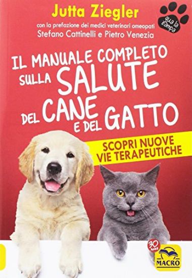 Immagine di MANUALE COMPLETO SULLA SALUTE DEL CANE E DEL GATTO (IL)