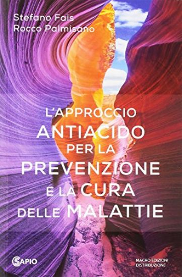 Immagine di APPROCCIO ANTIACIDO PER LA PREVENZIONE E LA CURA DELLE MALATTIE