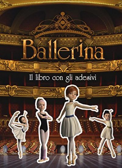 Immagine di BALLERINA. IL LIBRO CON GLI ADESIVI. EDIZ. A COLORI