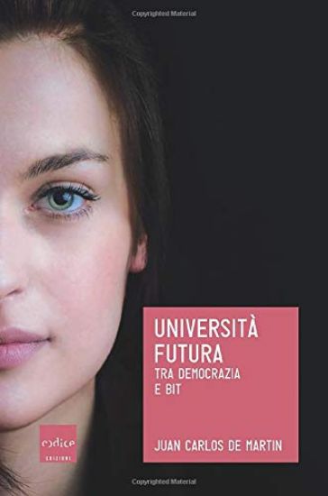 Immagine di UNIVERSITA` FUTURA. TRA DEMOCRAZIA E BIT