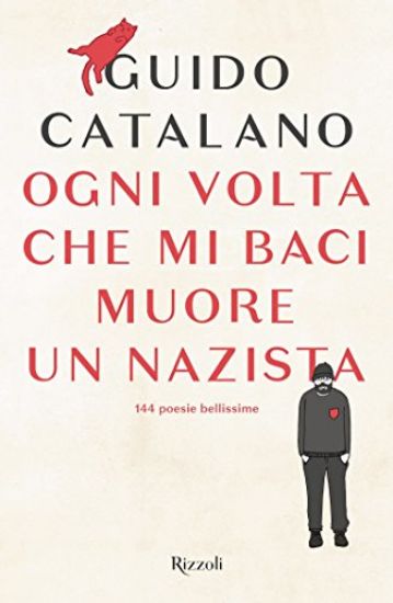 Immagine di OGNI VOLTA CHE MI BACI MUORE UN NAZISTA