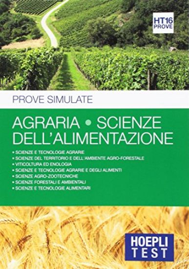 Immagine di HOEPLI TEST. AGRARIA. SCIENZE DELL`ALIMENTAZIONE. PROVE SIMULATE