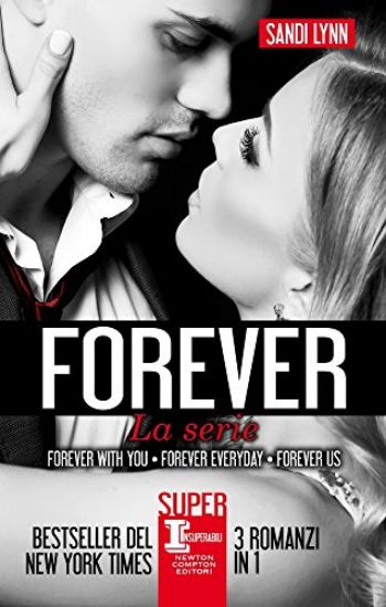 Immagine di FOREVER. LA SERIE COMPLETA: FOREVER WITH YOU-FOREVER EVERYDAY-FOREVER US