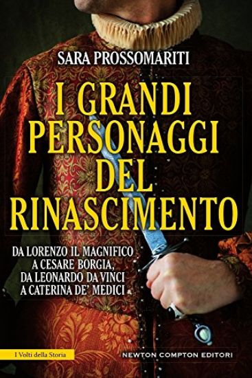 Immagine di GRANDI PERSONAGGI DEL RINASCIMENTO (I)