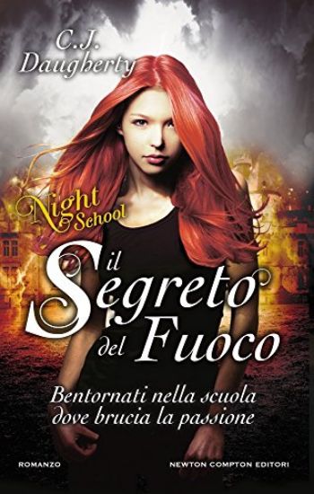 Immagine di SEGRETO DEL FUOCO. NIGHT SCHOOL (IL)