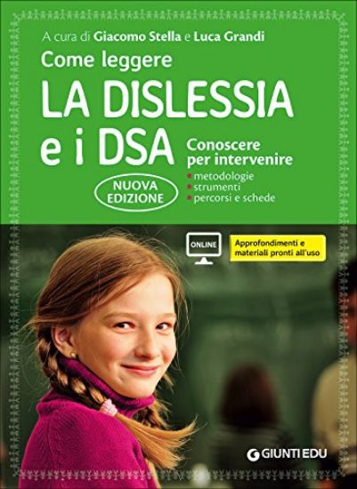 Immagine di COME LEGGERE LA DISLESSIA E I DSA. CONOSCERE PER INTERVENIRE