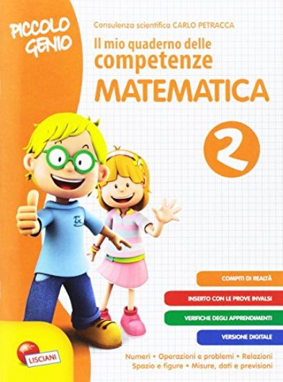 Immagine di PICCOLO GENIO. IL MIO QUAD. DELLE COMP.. MATEMATICA - VOLUME 2