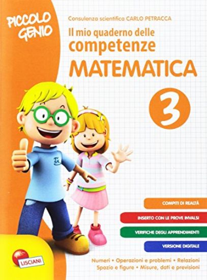 Immagine di PICCOLO GENIO. IL MIO QUAD. DELLE COMP.. MATEMATICA - VOLUME 3