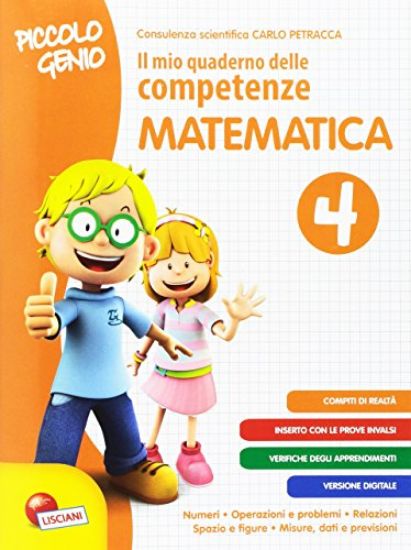 Immagine di PICCOLO GENIO. IL MIO QUAD. DELLE COMP.. MATEMATICA - VOLUME 4