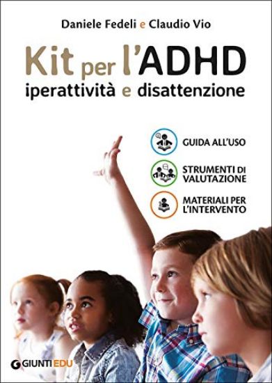 Immagine di KIT PER L`ADHD. IPERATTIVITA` E DISATTENZIONE: GUIDA ALL`USO-STRUMENTI DI VALUTAZIONE-MATERIALI PER