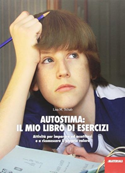 Immagine di AUTOSTIMA: IL MIO LIBRO DI ESERCIZI. ATTIVITA` PER IMPARARE AD ACCETTARSI E A RICONOSCERE IL PRO...