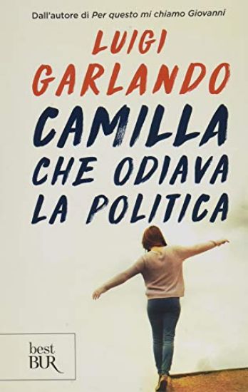 Immagine di CAMILLA CHE ODIAVA LA POLITICA