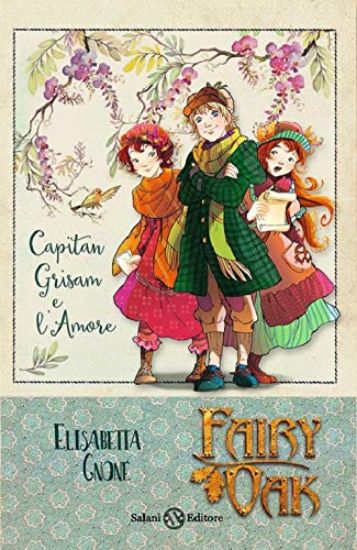 Immagine di CAPITAN GRISAM E L`AMORE. FAIRY OAK - VOLUME 4