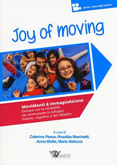 Immagine di JOY OF MOVING. MOVIMENTI E IMMAGINAZIONE