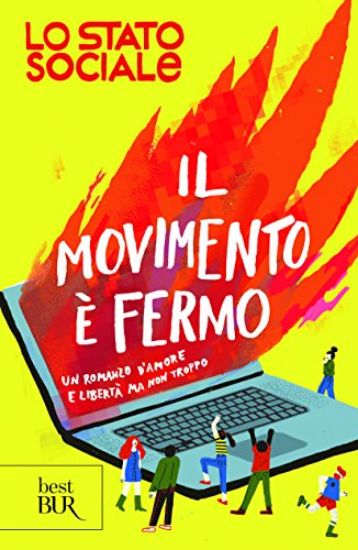 Immagine di MOVIMENTO E` FERMO. UN ROMANZO D`AMORE E LIBERTA`, MA NON TROPPO (IL)