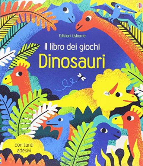 Immagine di DINOSAURI. IL LIBRO DEI GIOCHI