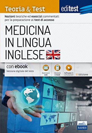 Immagine di EDITEST. MEDICINA IN LINGUA INGLESE. ESERCIZI COMMENTATI. PER LA PREPARAZIONE AGLI ESAMI DI AMMI...