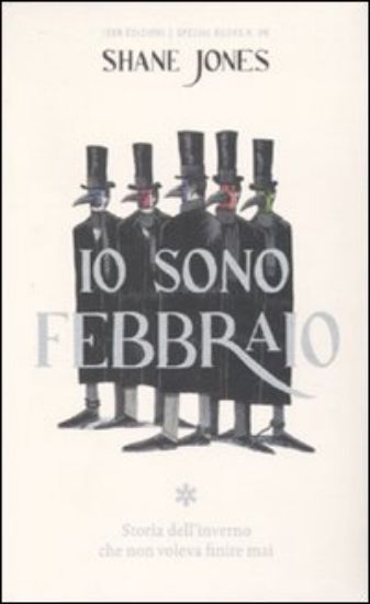 Immagine di IO SONO FEBBRAIO. LA STORIA DELL`INVERNO CHE NON VOLEVA FINIRE MAI