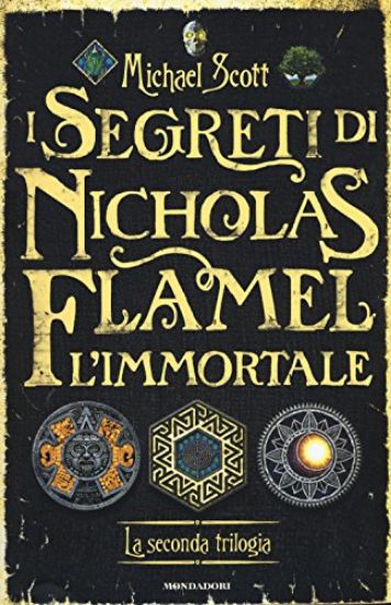 Immagine di SEGRETI DI NICHOLAS FLAMEL, L`IMMORTALE. LA SECONDA TRILOGIA (I)