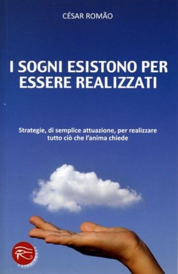 Immagine di SOGNI SONO FATTI PER ESSERE REALIZZATI (I)