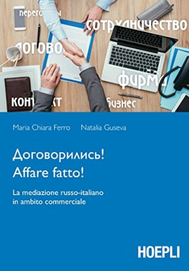 Immagine di AFFARE FATTO! LA MEDIAZIONE RUSSO-ITALIANO IN AMBITO COMMERCIALE