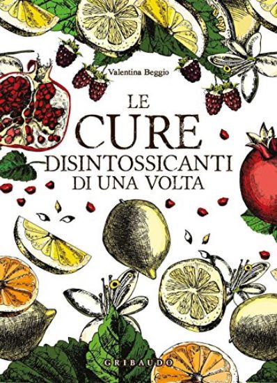 Immagine di CURE DISINTOSSICANTI DI UNA VOLTA (LE)