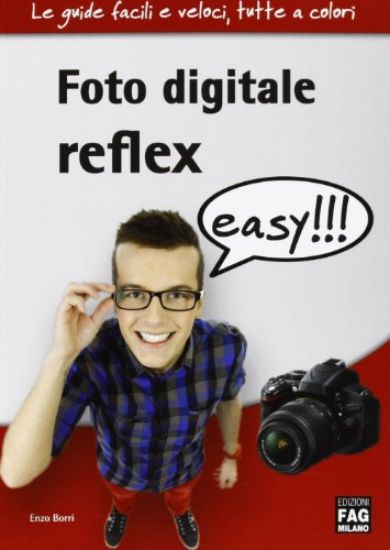 Immagine di FOTO DIGITALE REFLEX EASY!!!