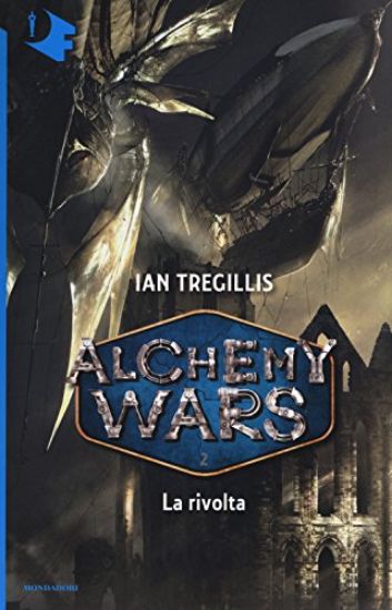 Immagine di RIVOLTA. ALCHEMY WARS (LA) - VOLUME 2