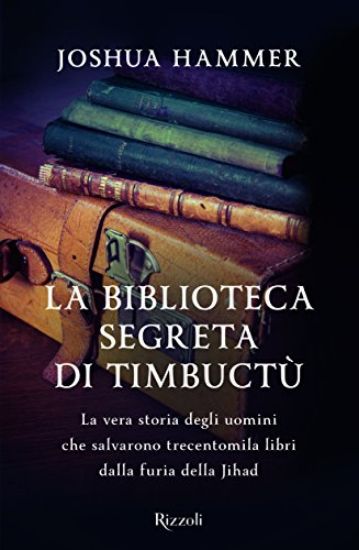 Immagine di BIBLIOTECA SEGRETA DI TIMBUCTU` (LA)