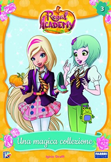 Immagine di MAGICA COLLEZIONE. REGAL ACADEMY (UNA) - VOLUME 3