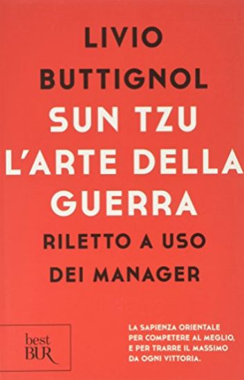 Immagine di SUN TZU. L`ARTE DELLA GUERRA. RILETTO A USO DEI MANAGER